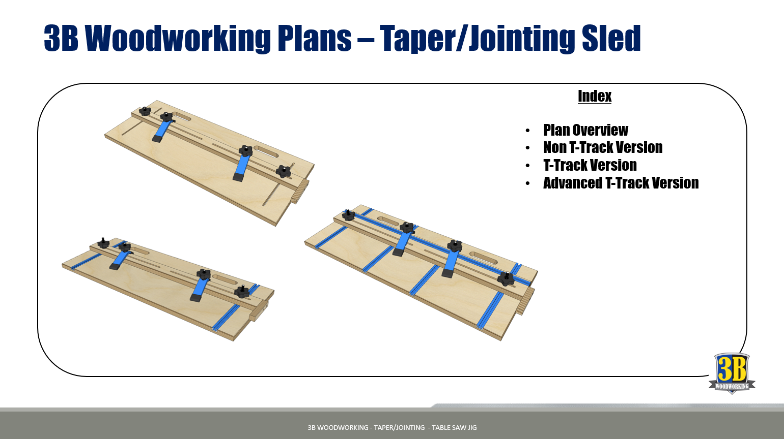Taper Jointing Table Saw Jig Build Plans 3B Woodworking