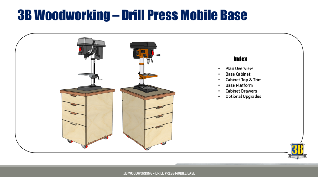 Drill Press Mobile /Drill Press Stand Build Plans Woodworking Plans 3B Woodworking